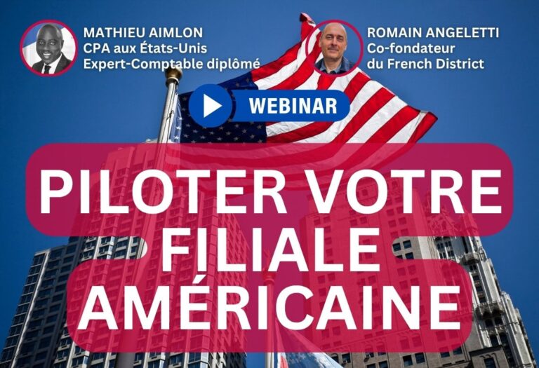Filiale US : Sécurisez pilotage et croissance durable