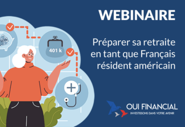 [WEBINAIRE]  Préparer sa retraite en tant que Français résident américain