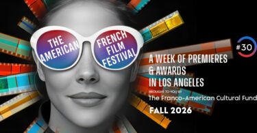 Visuel du 30e American French Film Festival : visage de femme en noir et blanc portant de grandes lunettes blanches aux verres bleu et rouge où s’inscrit le nom du festival, entouré de bandes de pellicule colorées, avec la mention « #30, A week of premieres & awards in Los Angeles, Fall 2026 »