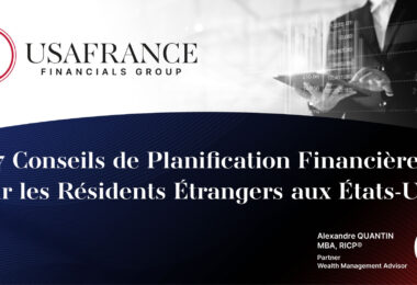 conseils-planification-financiere-residents-etrangers-etats-unis