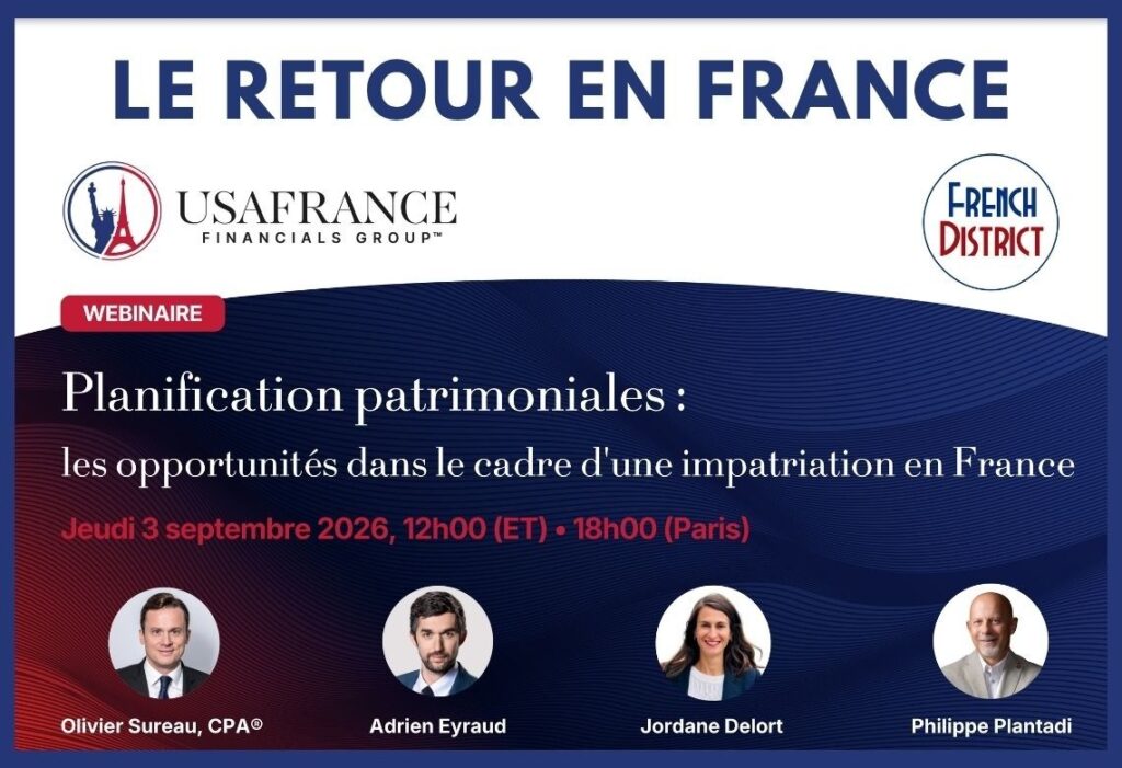 Webinaire : Planification patrimoniales : les opportunités dans le cadre d’une impatriation en France