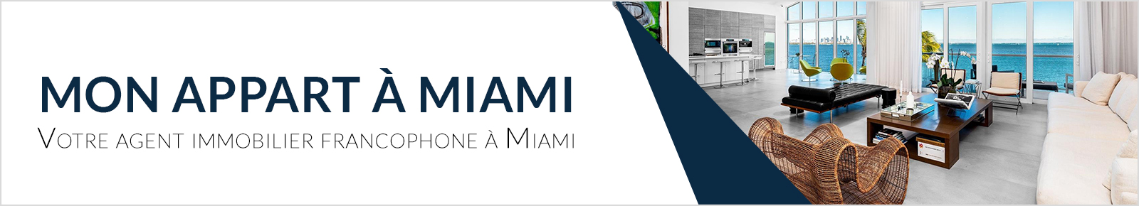Mon appart à Miami (.com) Franck Leblond Broker Associé