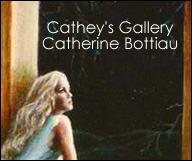 Cathey's Gallery - Catherine Bottiau