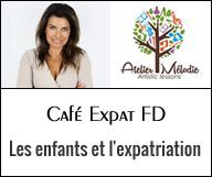 Café expat FD : Les enfants et l’expatriation