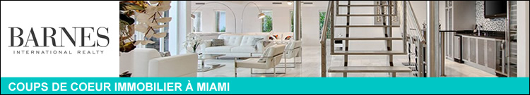 L’immobilier à Miami selon BARNES