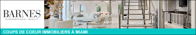 L’immobilier à Miami selon BARNES