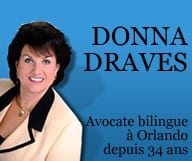 Donna Draves est avocate à Orlando, spécialisée en droit international,  droit des affaires, droit des medias et en droit de la famille