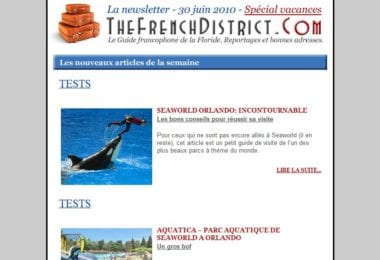 La newsletter French District Floride du Mercredi 30 Juin 2010 - Spécial vacances: Seaworld et Aquatica a Orlando - The French District