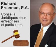 Richard Freeman est avocat à Miami Beach., spécialisé dans le droit des affaires, les acquisitions et fusions, conseil et contentieux et le droit commercial