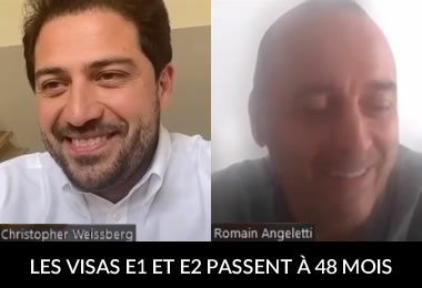 Les visas E-2 et E-1 vont passer à 48 mois pour les Français ! Interview exclu