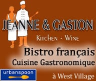 le bistro français Jeanne & Gaston propose une cuisine gastronomique de recettes françaises et bourguignonnes,  dans une ambiance chic et décontractée, à West Village.