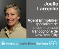 Joelle Larroche est agent immobilier au service de la communauté francophone de New York City.