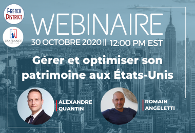 Replay du webinaire du 30 octobre 2020 : Gérer et Optimiser son patrimoine aux USA