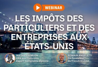 WEBINAIRE : Tout sur les Impôts des particuliers et des entreprises aux États-Unis