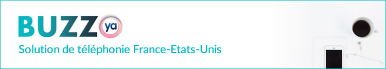 Buzzya – Téléphonie Amérique du Nord – France