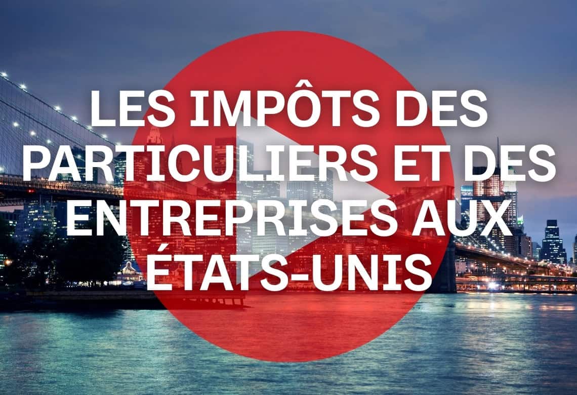 Les Impôts des particuliers et entreprises aux États-Unis