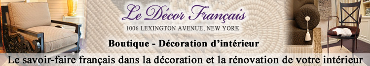 Le Décor Français est une boutique de décoration, de tapisseries et de meubles