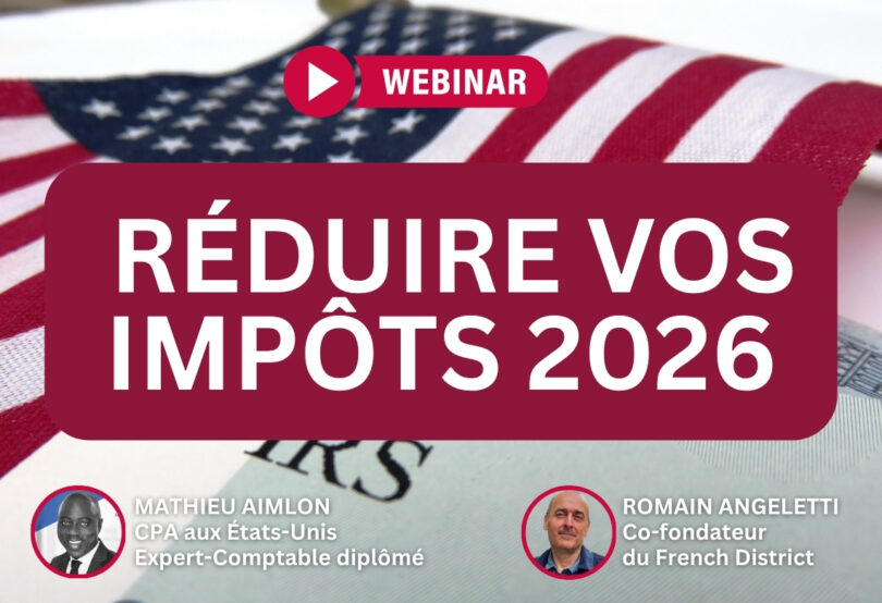 Webinaire Réduire vos impôts 2026 avec Mathieu Aimlon, CPA aux États-Unis, et Romain Angeletti