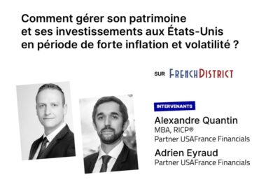 Webinaire gratuit. Comment gérer ses investissements aux États-Unis en période d’inflation et de volatilité ?