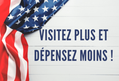 Le secret des vacances aux États-Unis : Visitez plus et dépensez moins !
