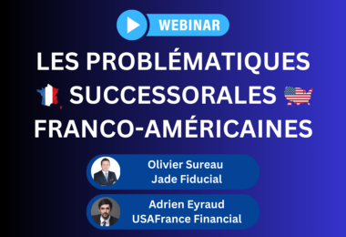 [WEBINAIRE] Les problématiques successorales franco-américaines