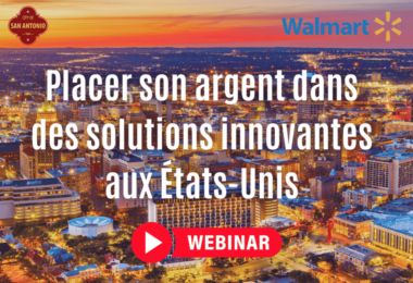 [WEBINAIRE] Placer son argent dans des solutions innovantes aux États-Unis