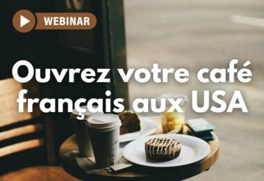WEBINAIRE JEUDI – Entreprendre aux États-Unis : la franchise qui simplifie tout