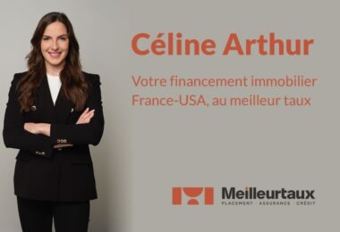 Financez votre projet immobilier aux USA ou en France avec Céline Arthur